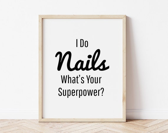 Nail Wall Art I Do Nails Nail Salon Decor Nail Printables Manicurist Gift Nail Technician Gifts Nail Salon Gifts