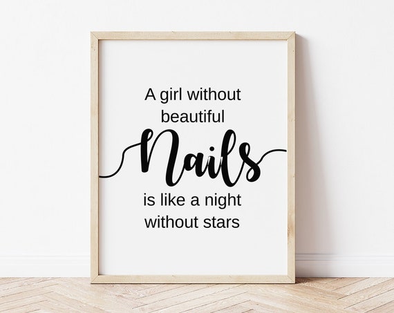 A Girl Without Beautiful Nails Is Like A Night Without Stars Poster