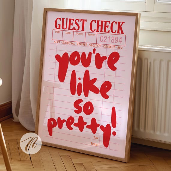 Youre Like So Pretty Guest Check Prints Red Pink Orange Funky Retro Room Decor Cute Girly Preppy College Apartment Wall Art