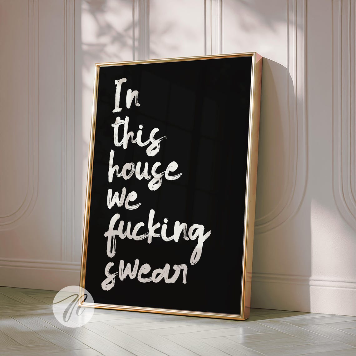In This House We Fucking Swear Bold White Brush Lettering Poster