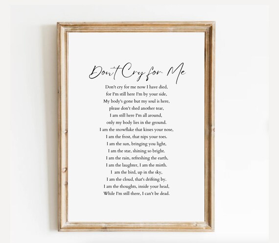 Don't Cry for Me Elegant Minimalist Script Memorial Poem Poster