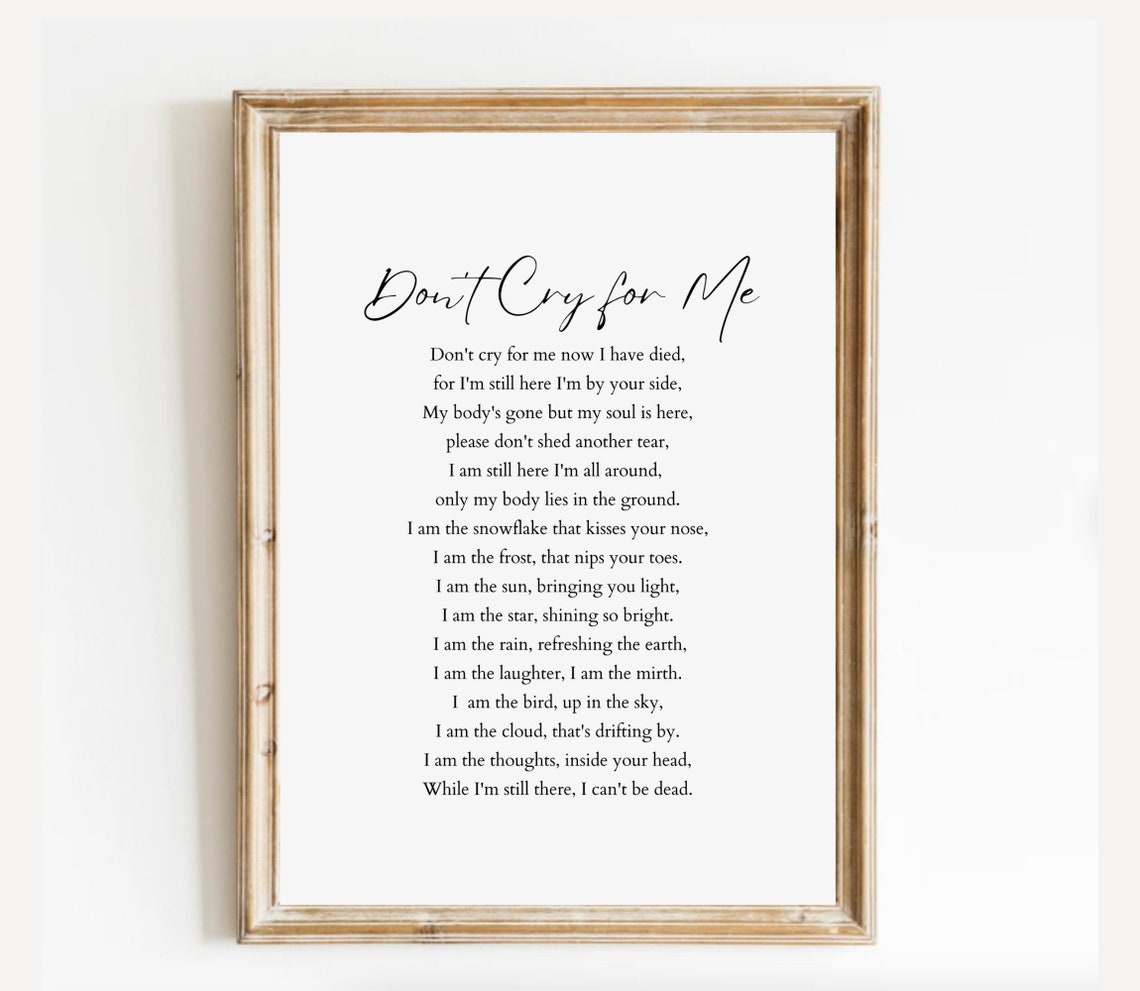 Don't Cry for Me Elegant Minimalist Script Memorial Poem Poster