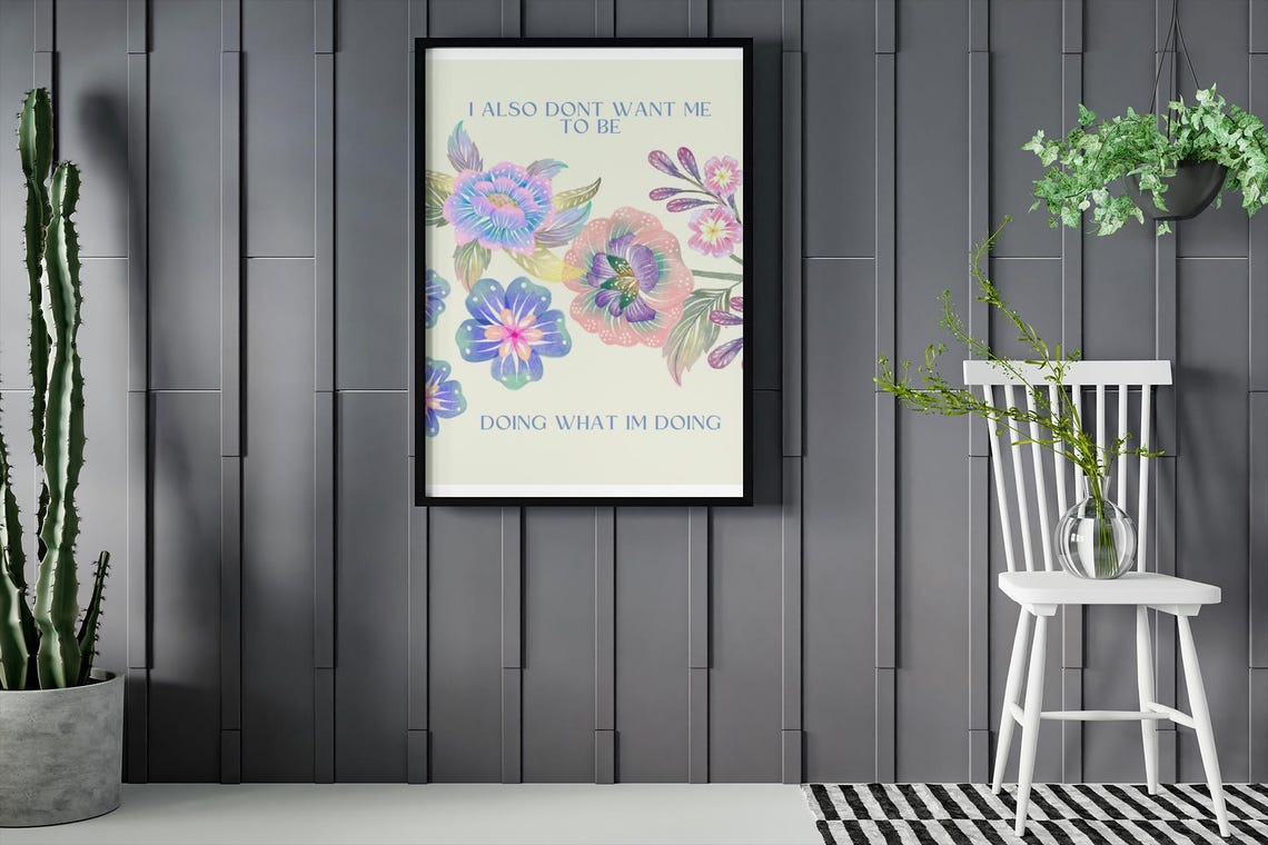 Dont Want To Be Doing This Funny Floral Relatable Quote Poster - Image 2