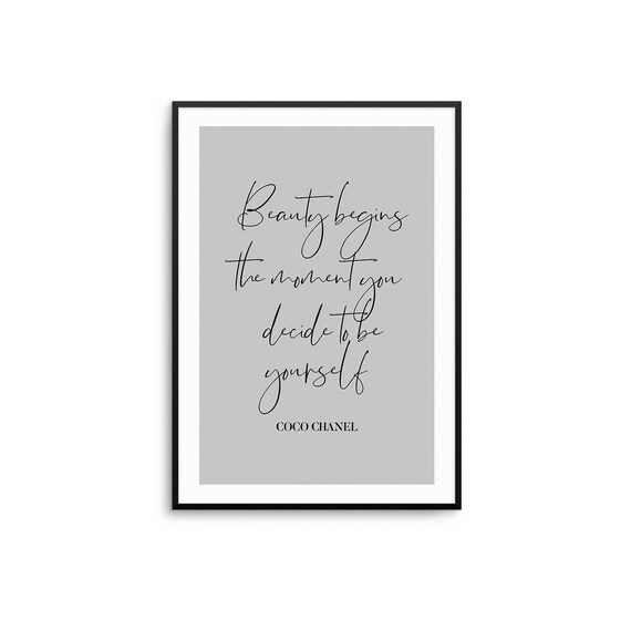 Beauty Begins the Moment You Decide to Be Yourself Quote Poster