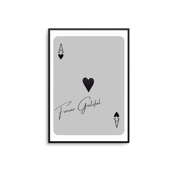 Forever Grateful Ace Of Hearts Poster Inspirational Wall Art