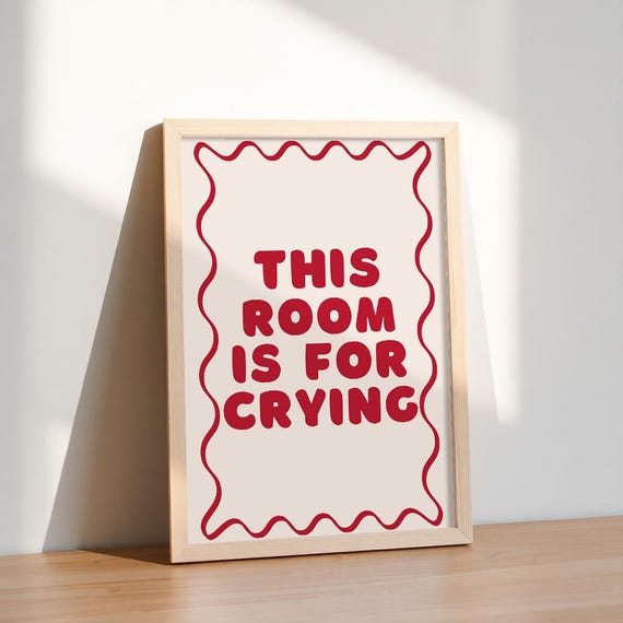 This Room Is For Crying Print Red Wall Decor Funny Mental Health Quote Print Girly Funky Wall Art Cool Bedroom Wall Decor Trendy Poster