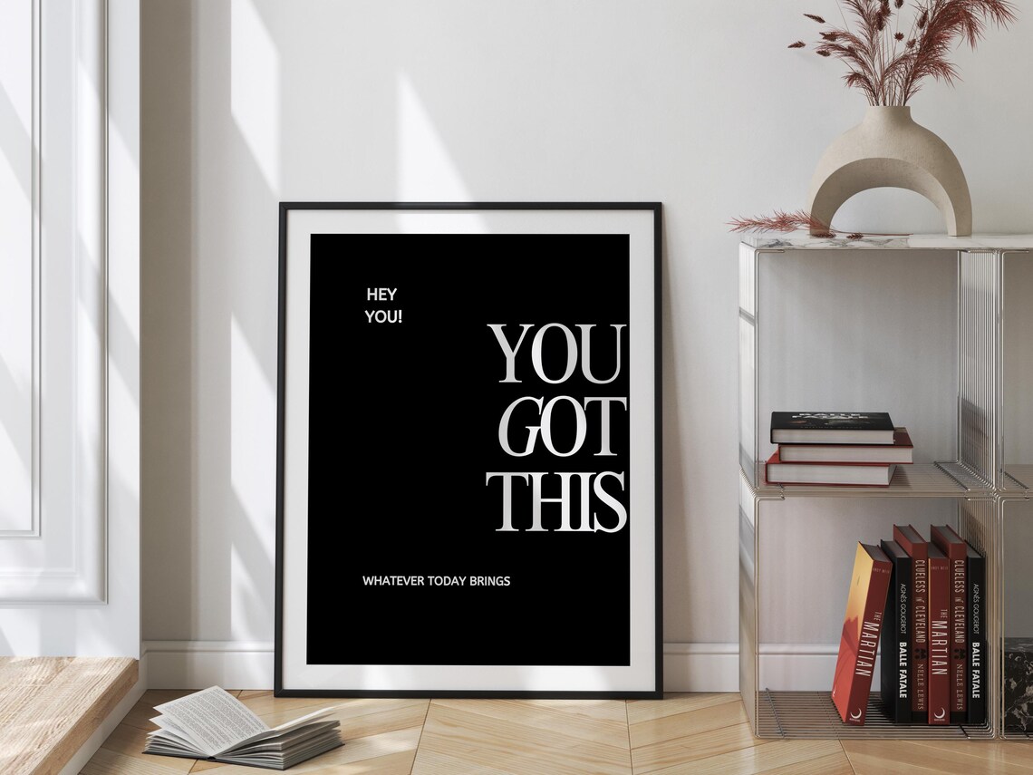 You Got This Bold Cream Serif Text On Black Motivational Quote Poster - Image 2