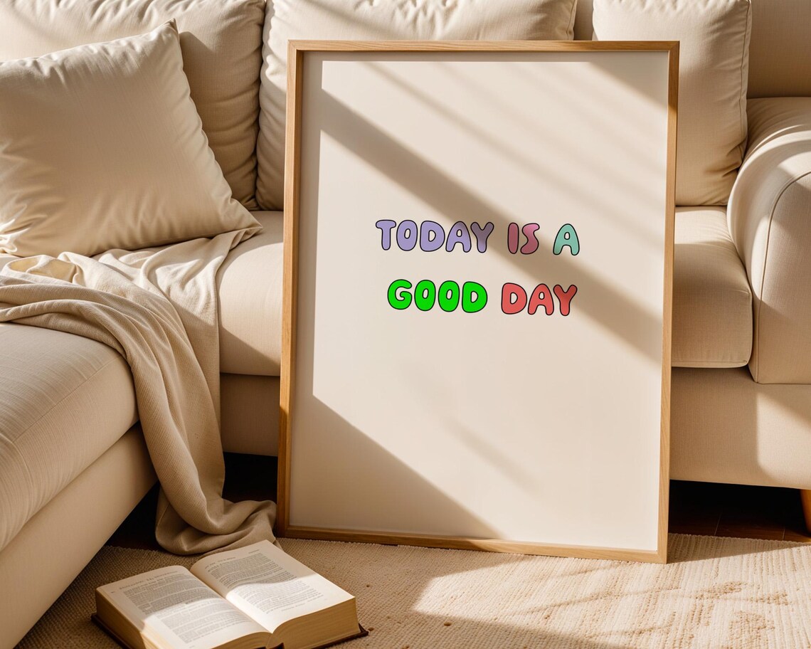 Today Is A Good Day, Positive Typography Quote - Image 5