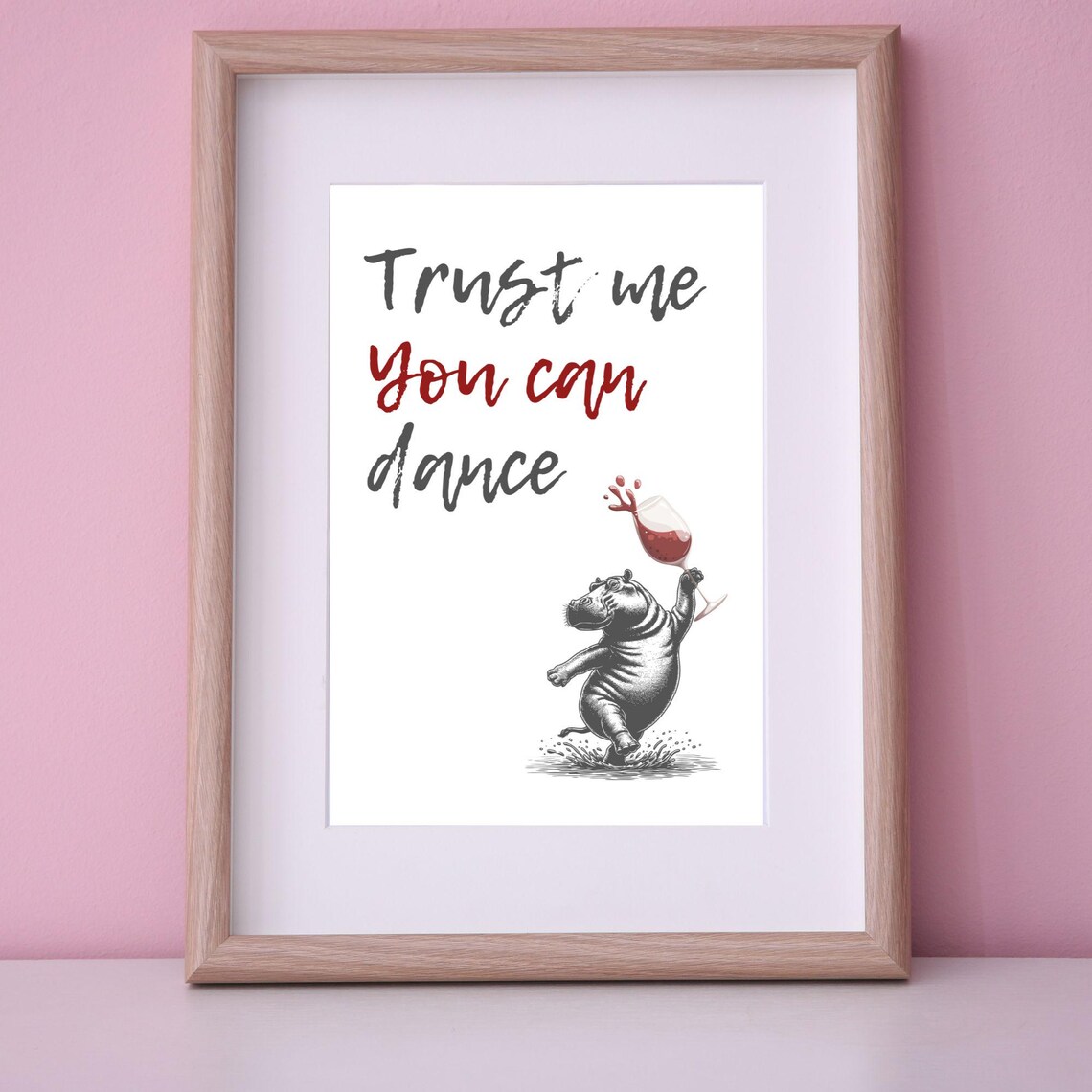 Trust Me You Can Dance Funny Quote, Typography Poster - Image 3