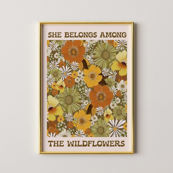 She Belongs Among The Wildflowers Print70s Wall Art70s Decorhippie Art Retro Printretro Home Decor70s Poster
