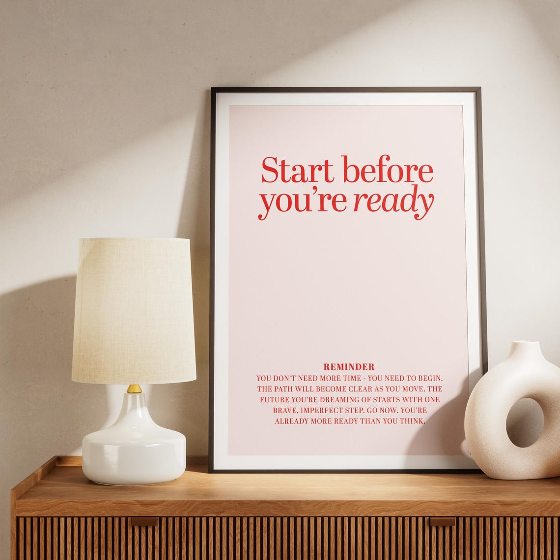 Motivational Quote Print Start Before Youre Ready