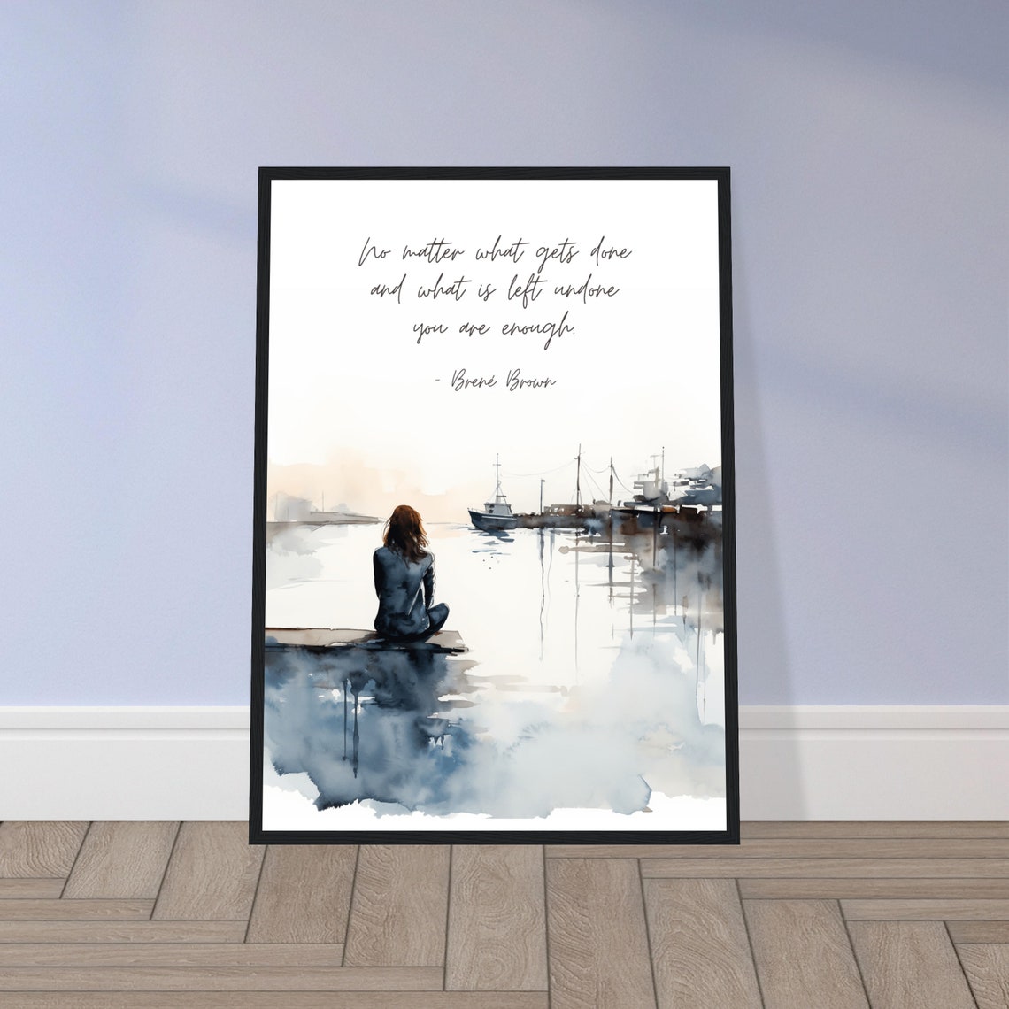 Brene Brown You Are Enough Quote Woman Harbor Dock Watercolor Poster - Image 3