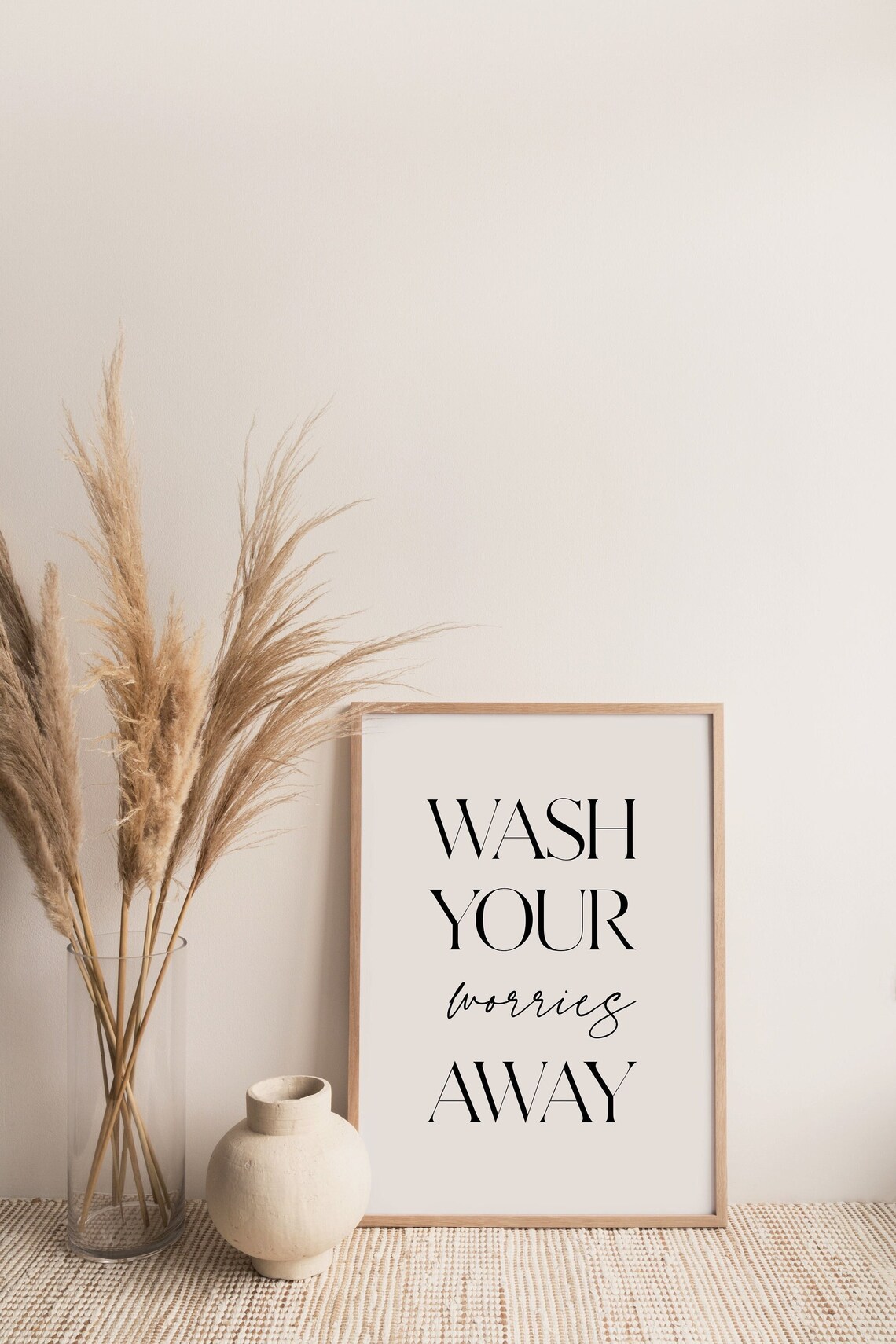 Wash Your Worries Away Calm Bathroom Serif Script Quote Poster