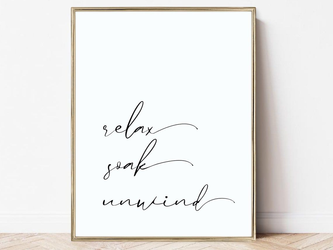 Relax Soak Unwind Calligraphy Script Spa Bathroom Wall Poster