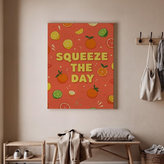 Squeeze the Day Citrus Quote Oranges Lemons Limes Fun Kitchen Fruit Poster Art