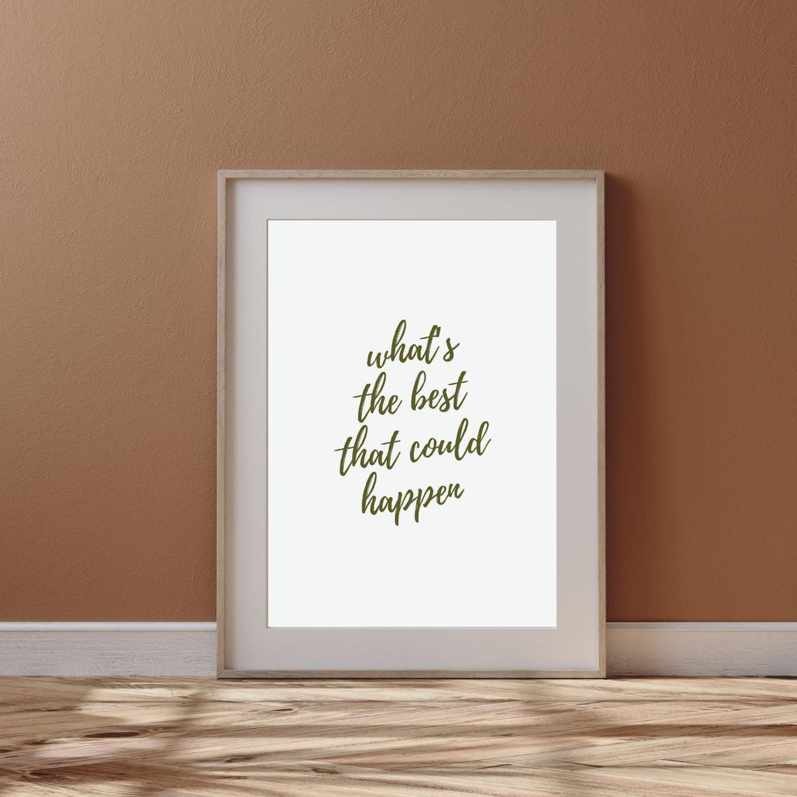 What Is The Best That Could Happen Green Script Quote Poster - Image 3