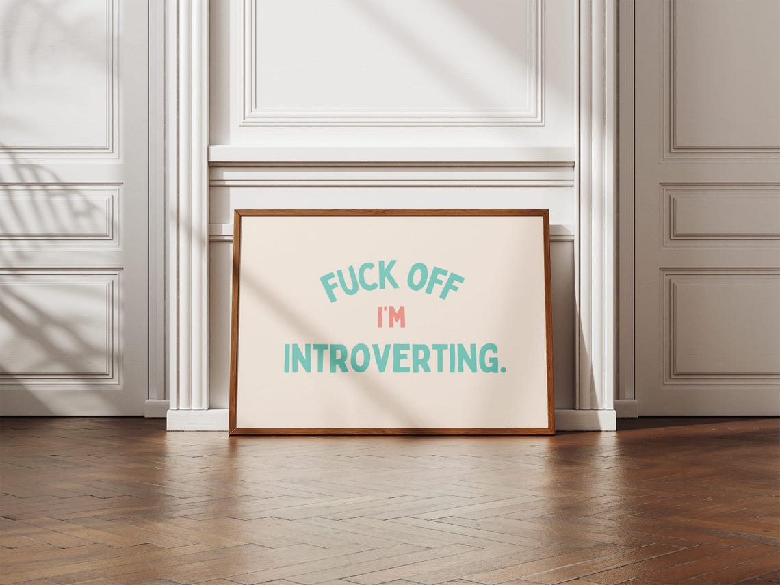 Fuck Off I'm Introverting Cream Framed Funny Introvert Quote Poster