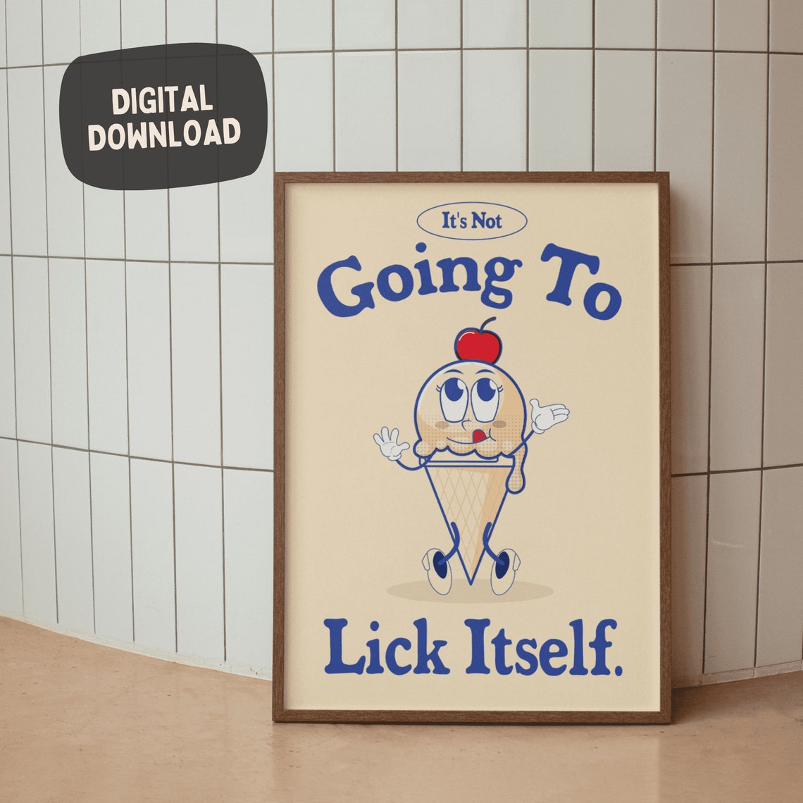 Its Not Going To Lick Itself Retro Ice Cream Mascot Kitchen Print