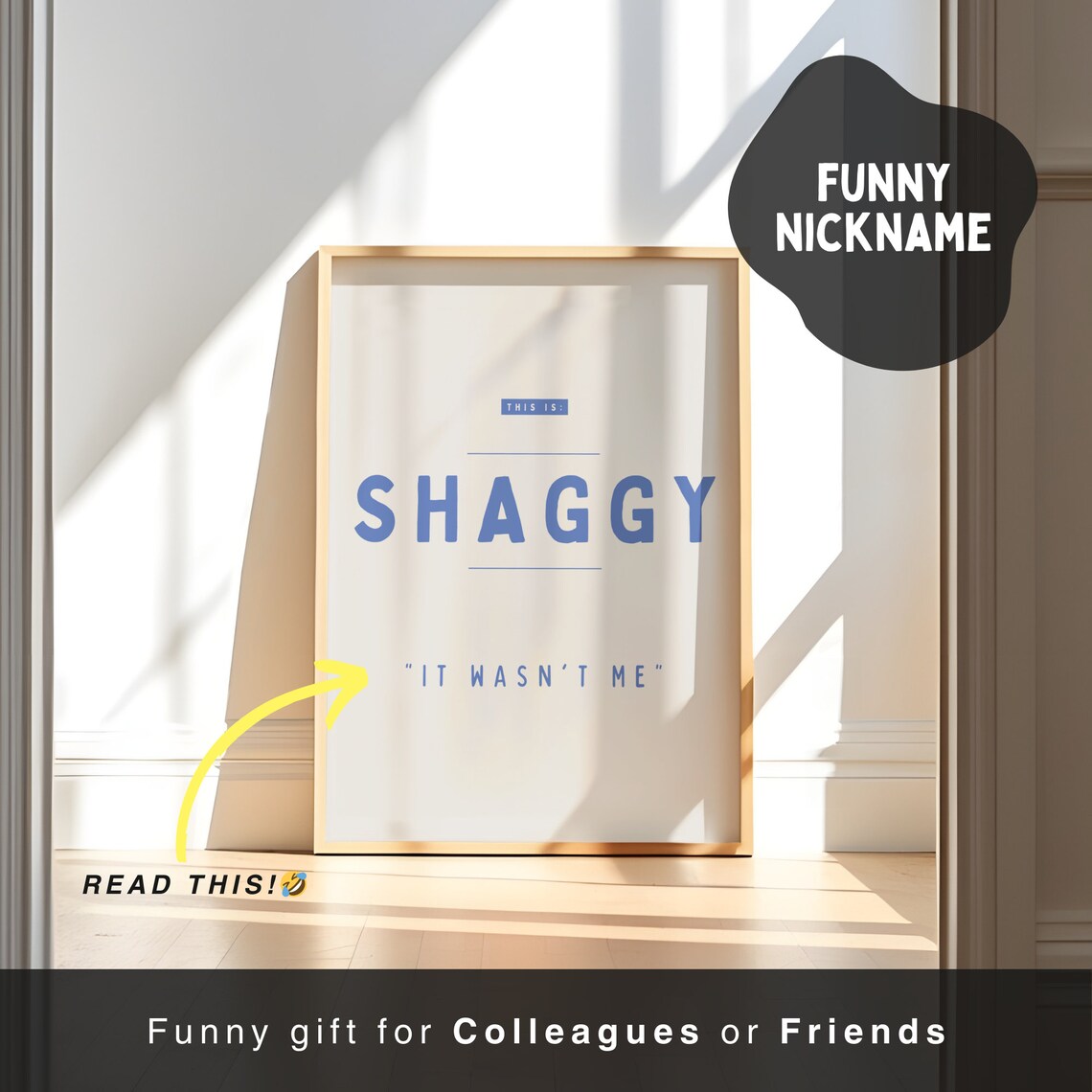 Shaggy It Wasnt Me Funny Classic Office Nickname Quote Poster