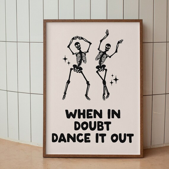 When In Doubt Dance It Out Skeleton Spooky Cute Halloween Poster