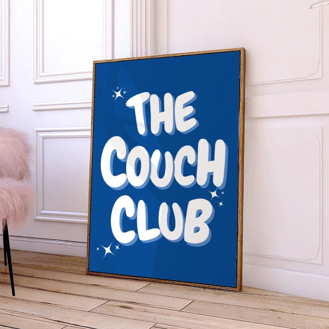 The Couch Club Funny Quote Wall Art Print