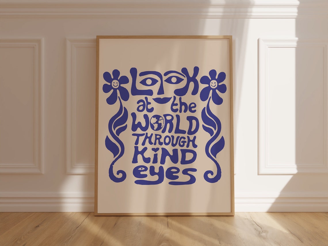 Look at the World Through Kind Eyes Blue Retro Typography Quote Poster