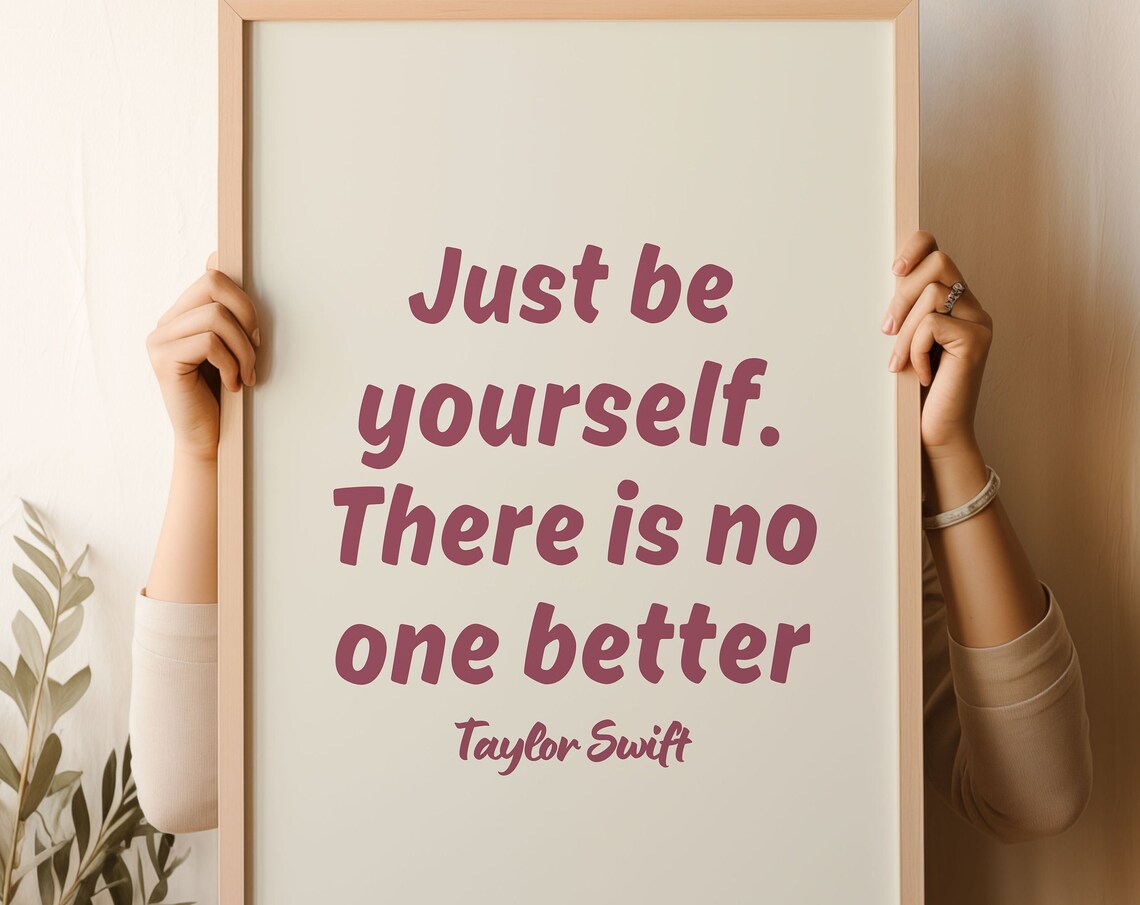 Just Be Yourself Taylor Swift Quote Burgundy Typography Print