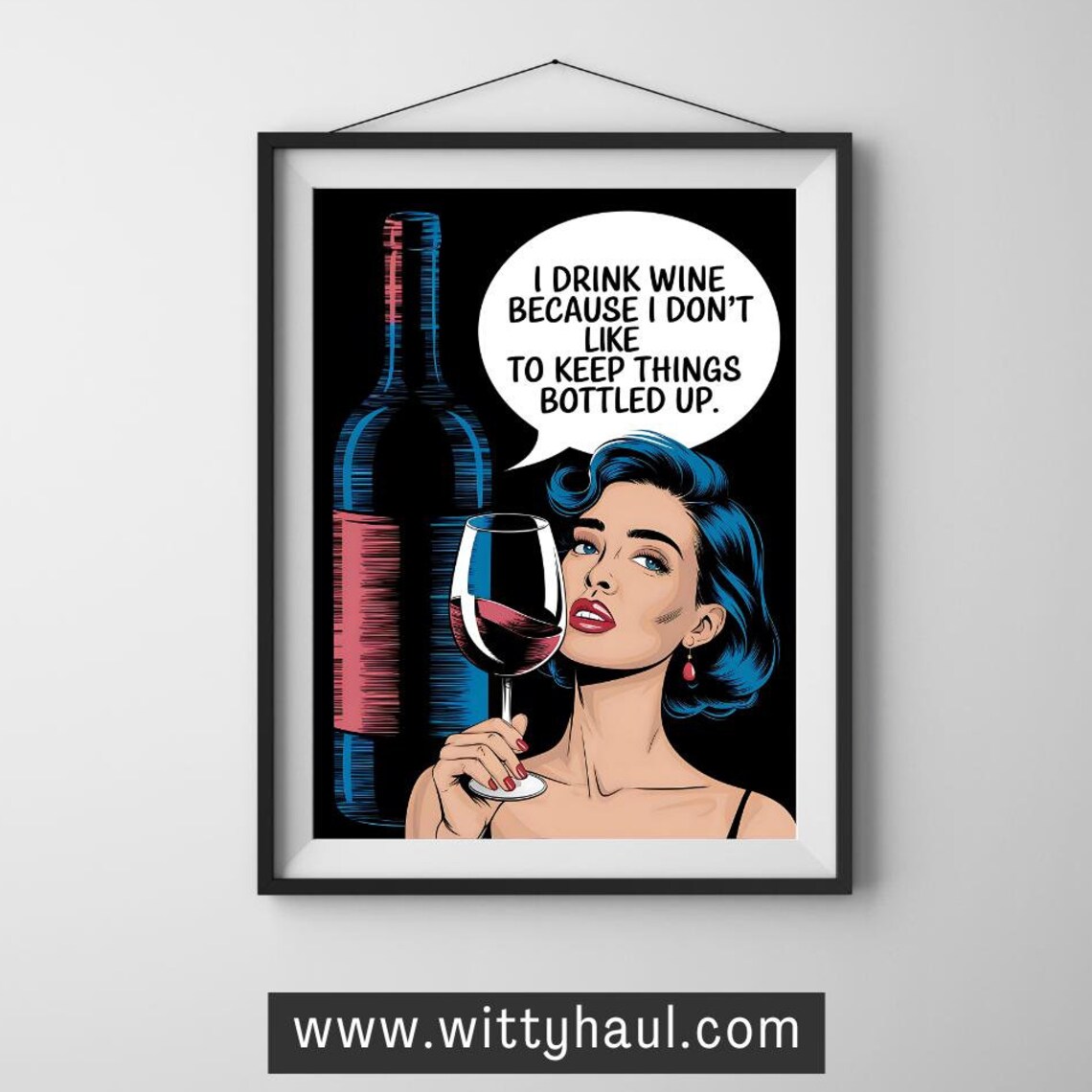 Pop Art Blue Haired Woman Keep Things Bottled Up Wine Pun Poster