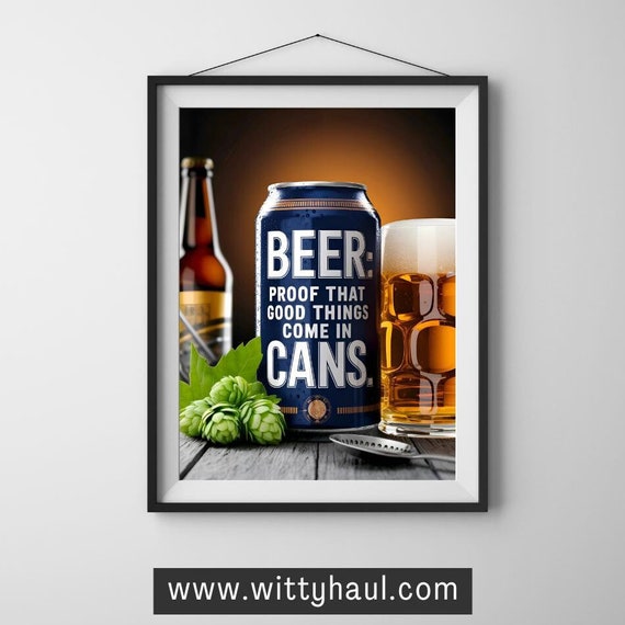 Beer Decor, Beer Humor Art Print