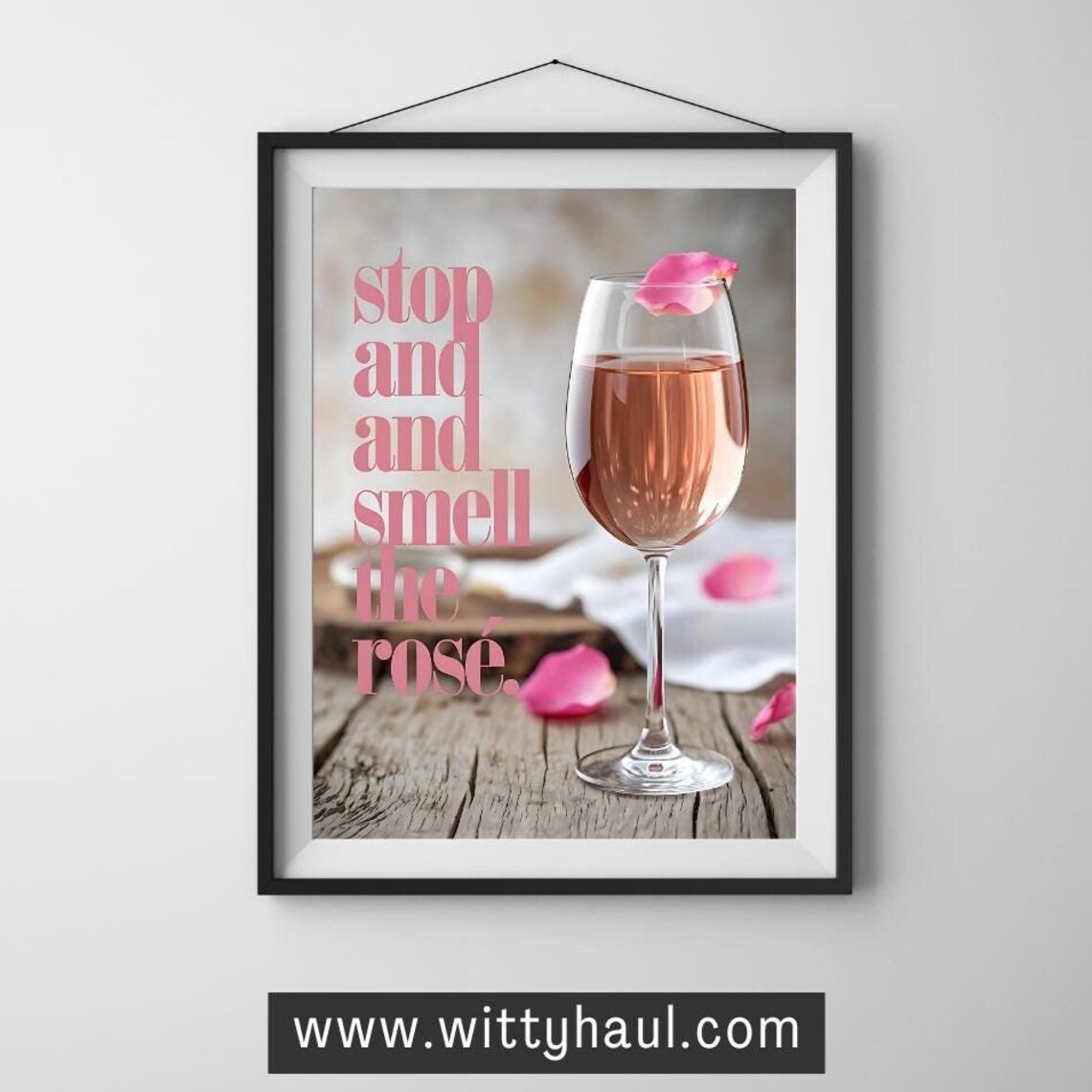 Rose Poster Art, Modern Wine Saying