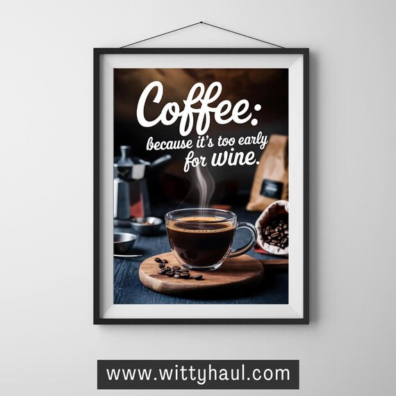 Coffee Wall Art Coffee Posters Coffee Prints Trendy Coffee Art Print Coffee Sayings Poster Cafe Kitchen Coffee Bar Art Wine