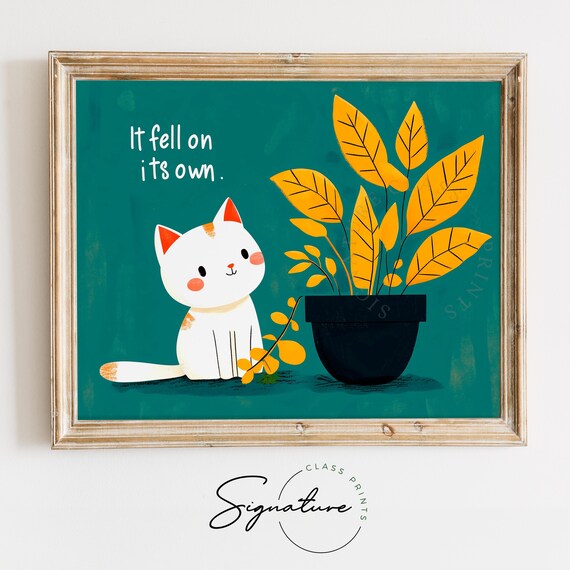It Fell On Its Own Funny White Cat Plant Denial Cute Teal Wall Art
