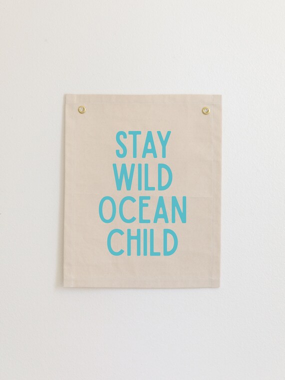 Stay Wild Ocean Child Nursery Wall Decor Nursery Wall Hanging Coastal Boy Room Surf Quotes Surf Nursery Decor Boho Surf Wall Art
