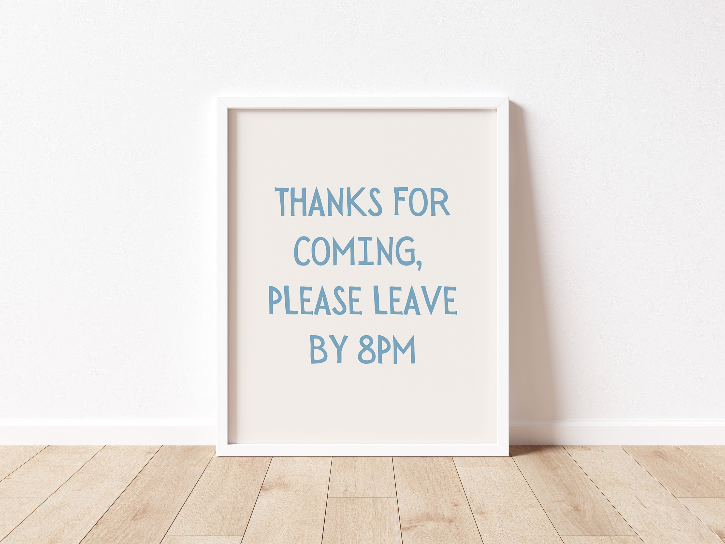 Thanks for Coming Please Leave by 8PM Funny Host Framed Poster for Entryway - Image 2