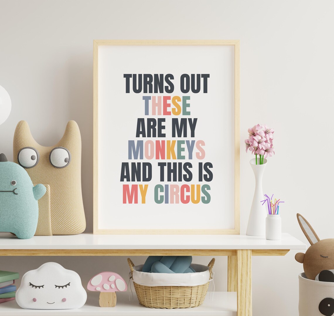 Turns Out These Are My Monkeys Kids Room Poster - Image 2