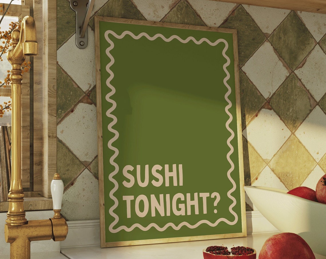Sushi Tonight Question Olive Green Kitchen Typography Poster