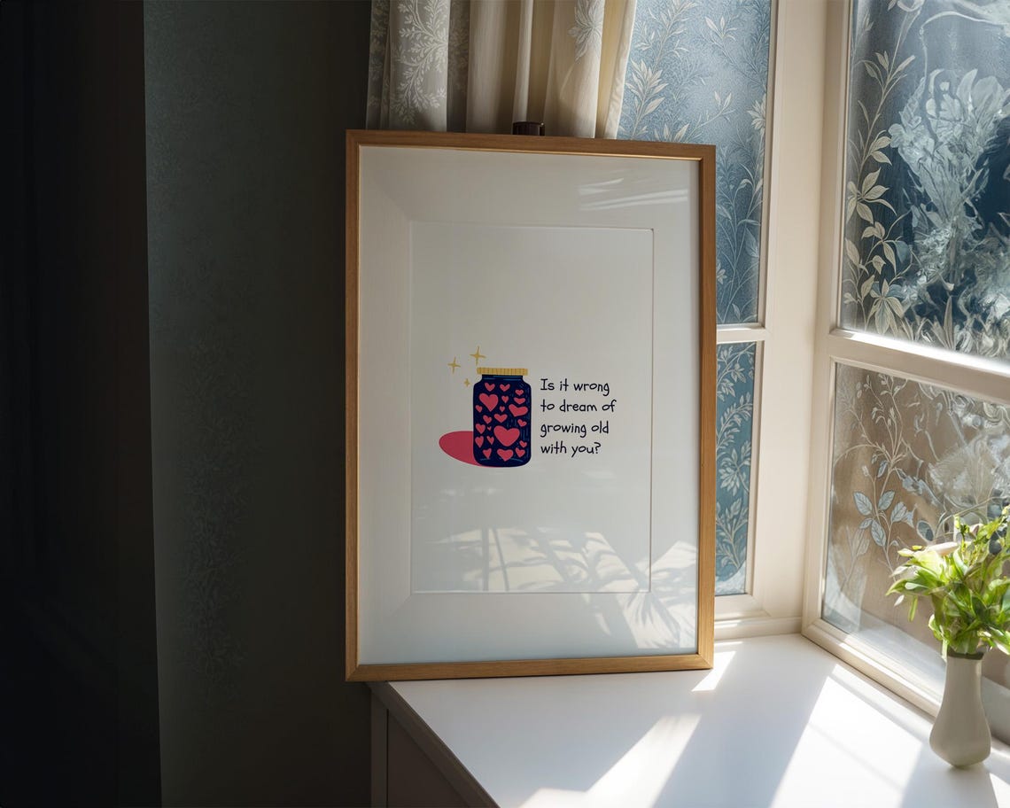 Is It Wrong to Dream of Growing Old with You Heart Jar Poster - Image 2