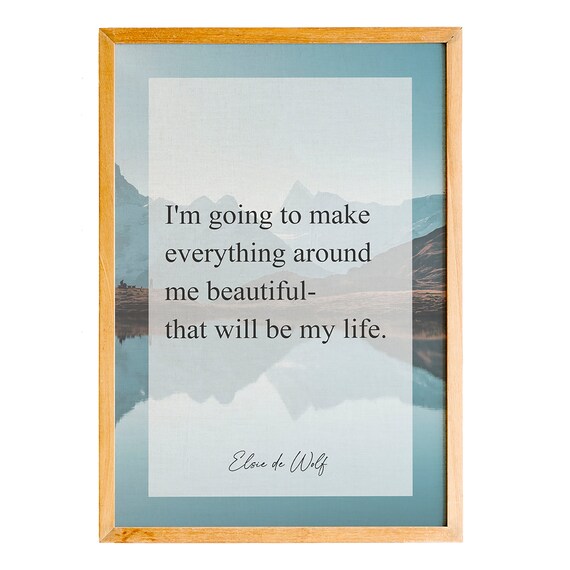 Elsie de Wolf Make Everything Around Me Beautiful Mountain Lake Poster