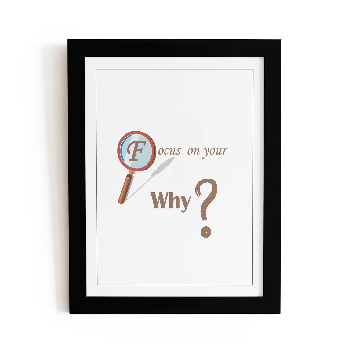 Focus On Your Why Magnifying Glass Question Mark Office Poster