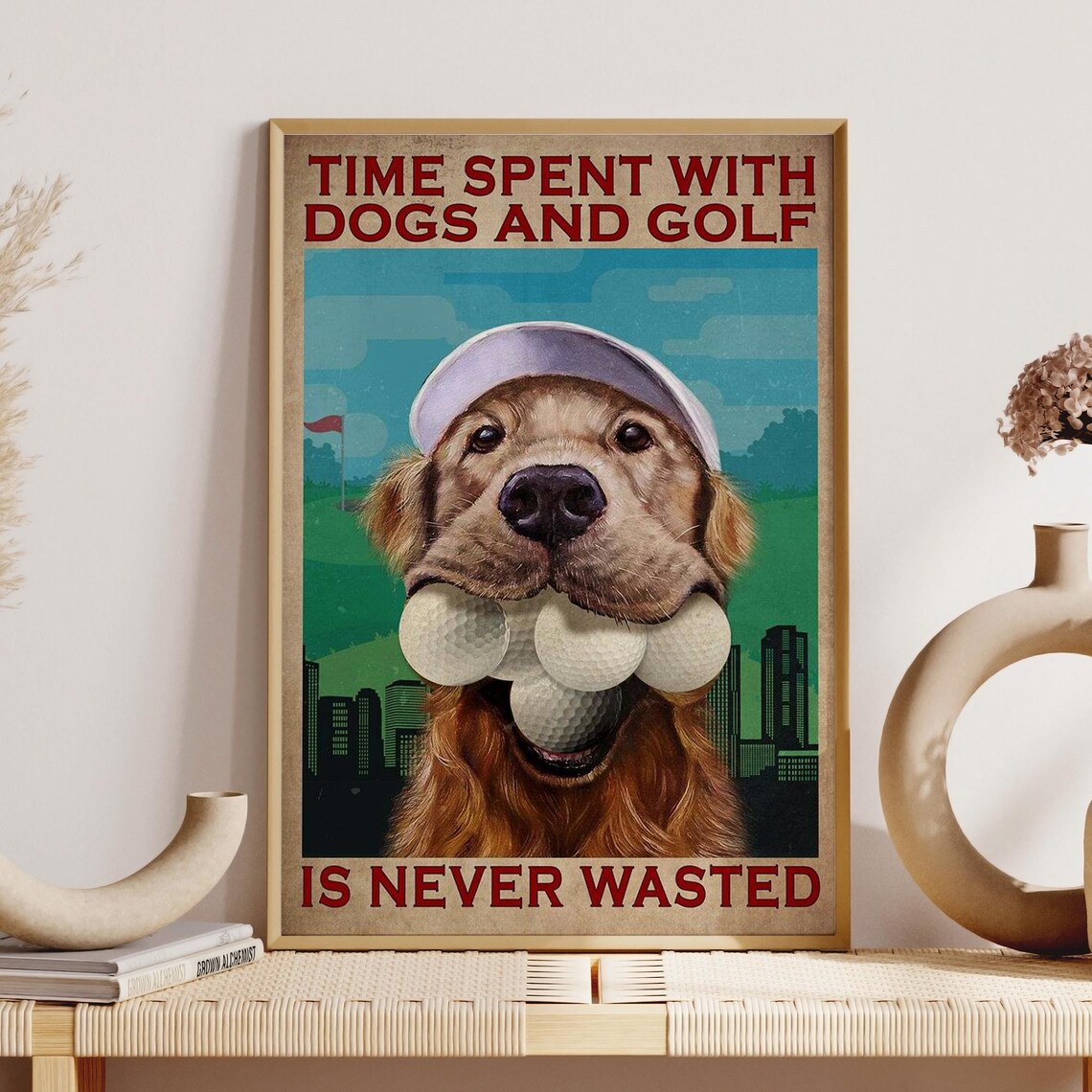 Golden Retriever Golf Balls Time Spent With Dogs And Golf Poster