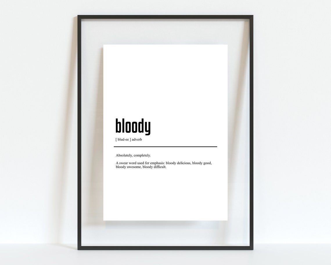 Funny British Slang Bloody Dictionary Definition Typography Poster
