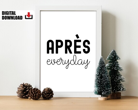 Apres Everyday Bold Typography Ski Chalet Winter Party Wall Poster
