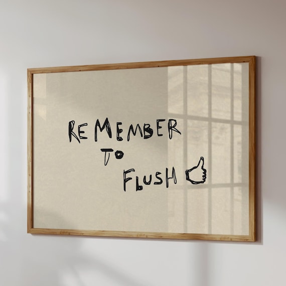 Remember to Flush Funny Doodle Humor Bathroom Thumbs Up Sign Poster