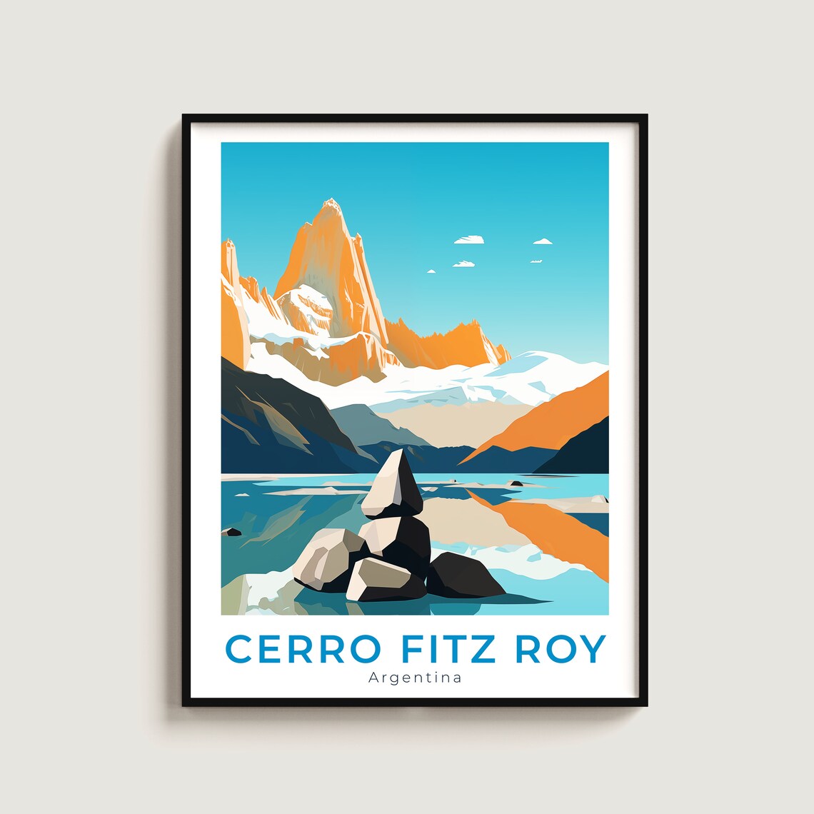 Cerro Fitz Roy Argentina Glacier Peak Lagoon Patagonia View Poster