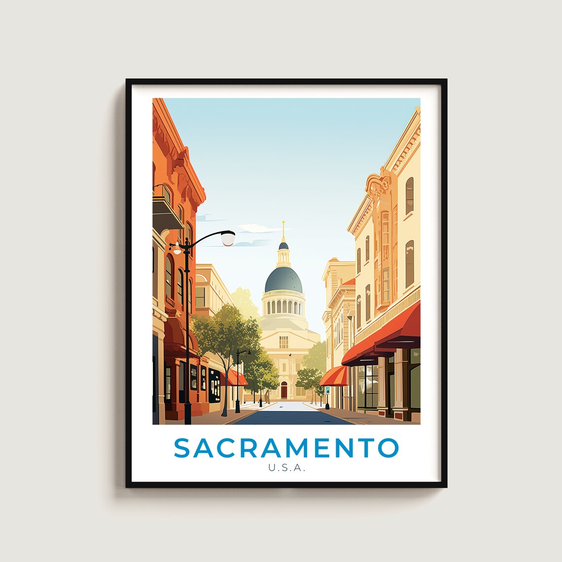 Sacramento Old Town Street California Capitol Dome Vintage Poster