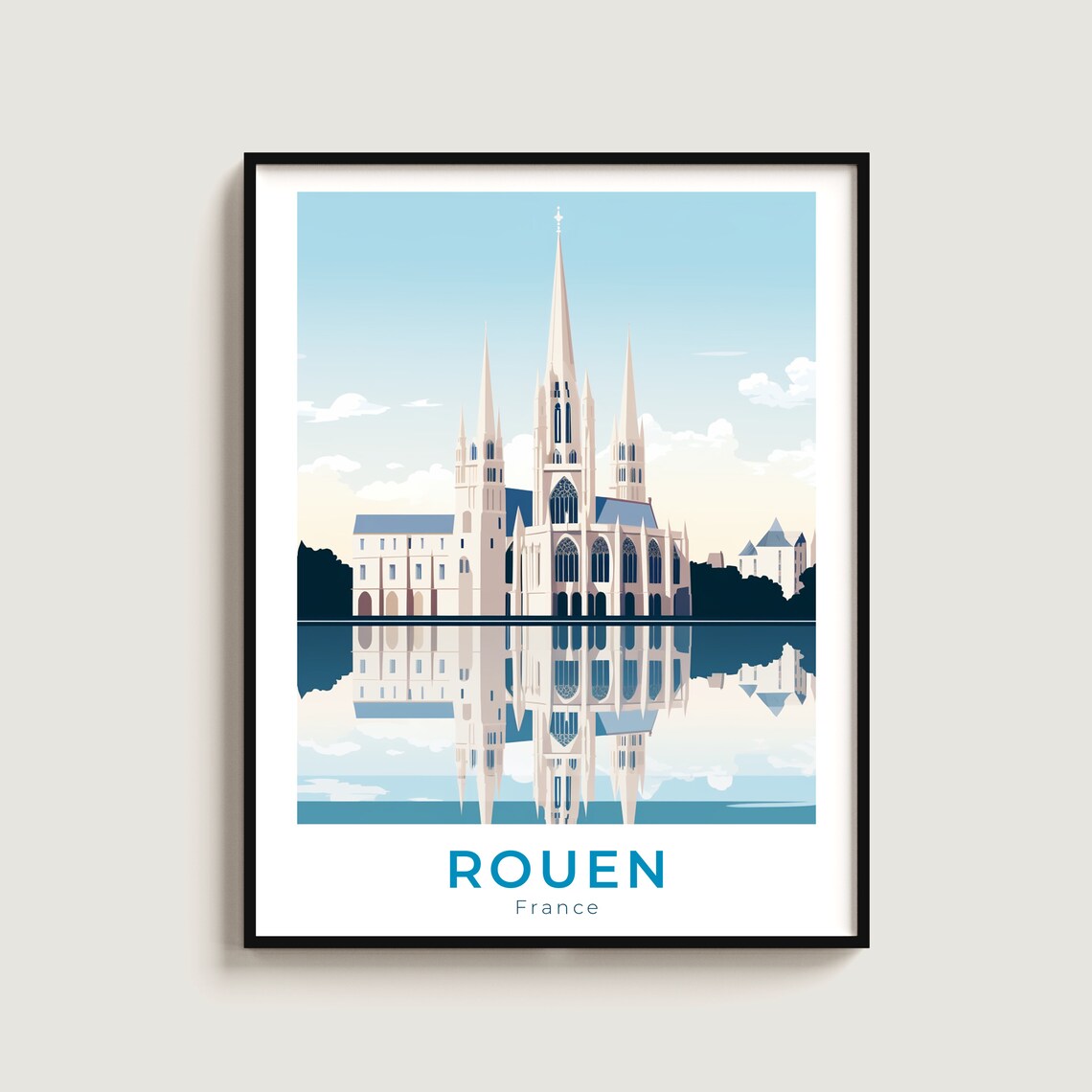 Historic Rouen France Gothic Seine Cathedral Spire Reflection Poster