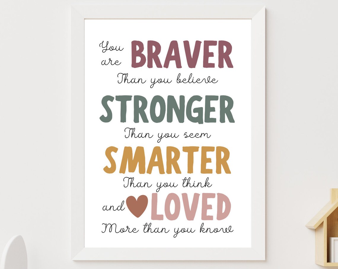 Affirmations Quote Print, You Are Braver Quote
