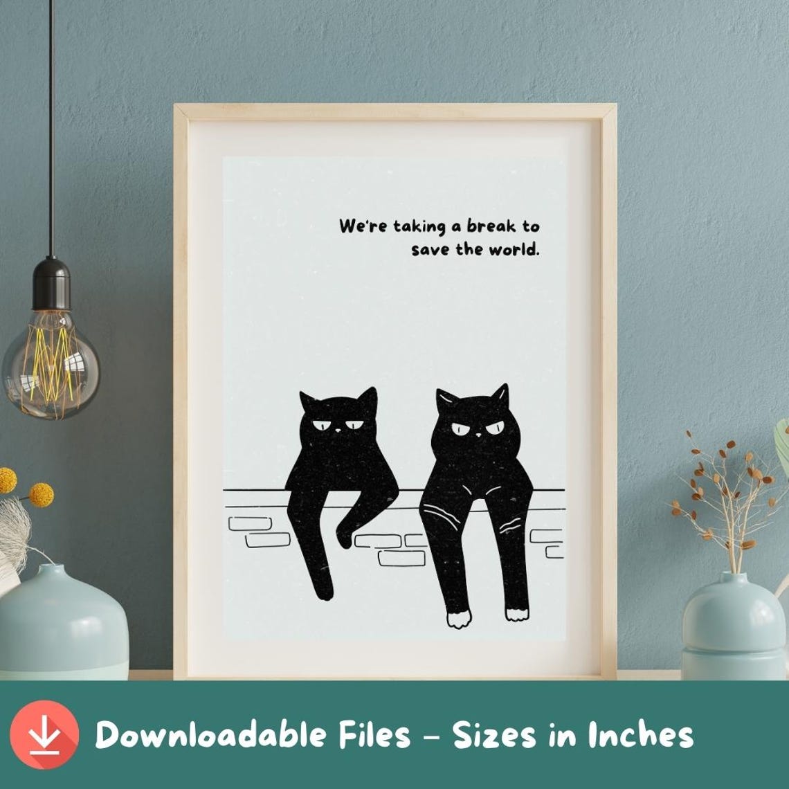Funny Black Cat Wall Art Kawaii Print Cute Poster With Quote Whimsical Illustration Instant Lovers