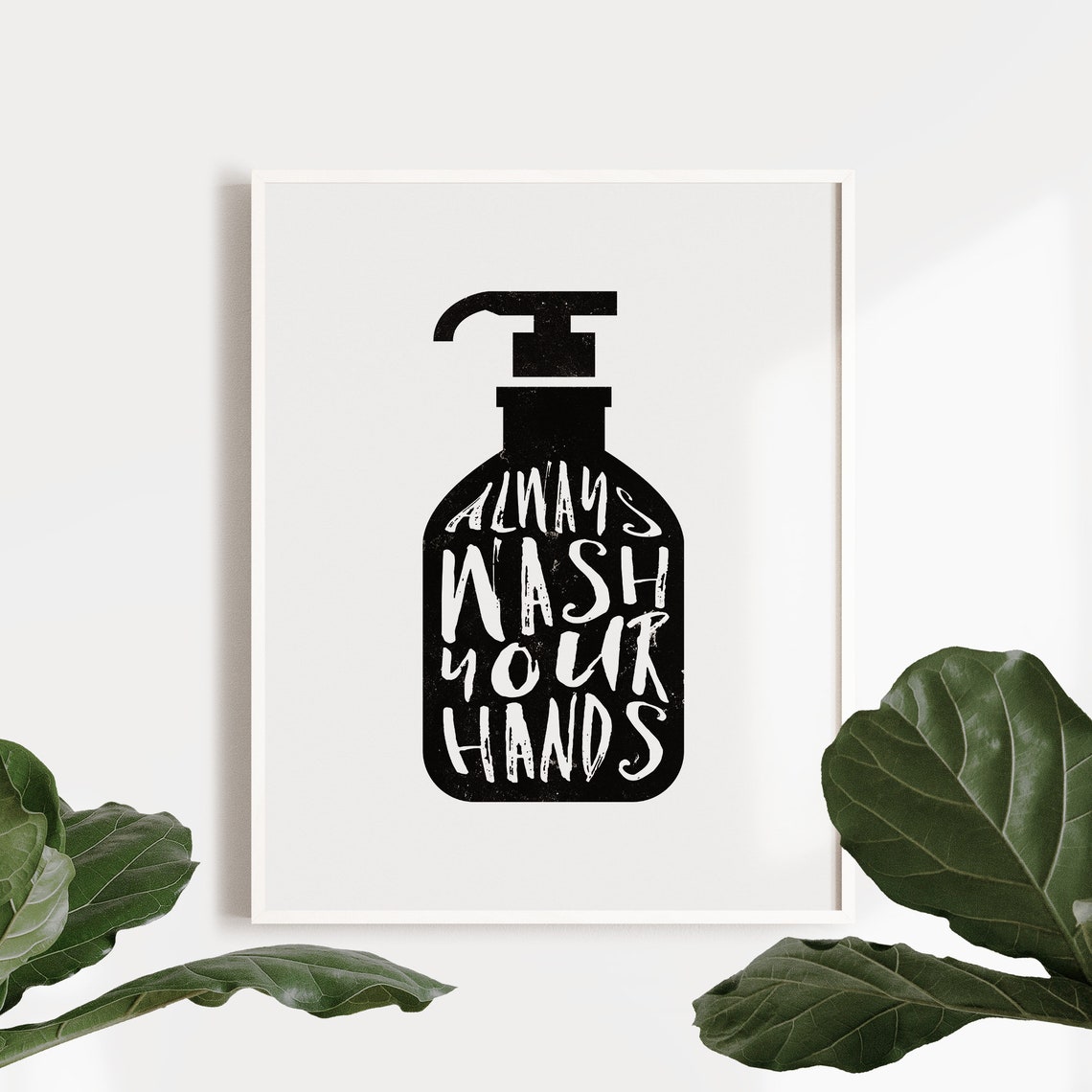 Always Wash Your Hands Soap Pump Typography Bathroom Sign Wall Art - Image 3
