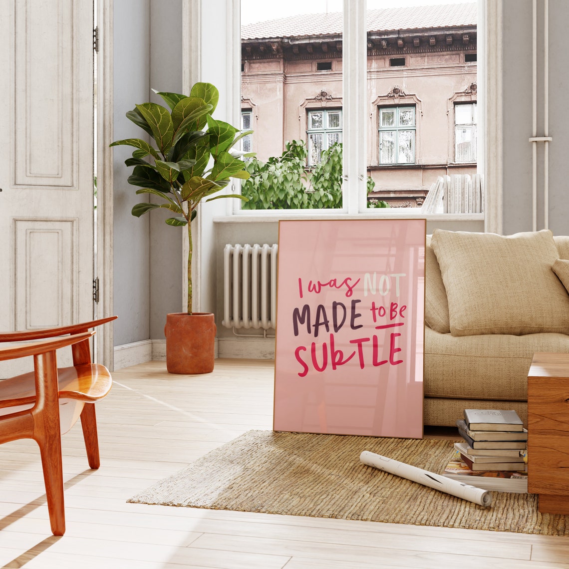 I Was Not Made To Be Subtle Bold Pink Feminist Quote Wall Poster - Image 2